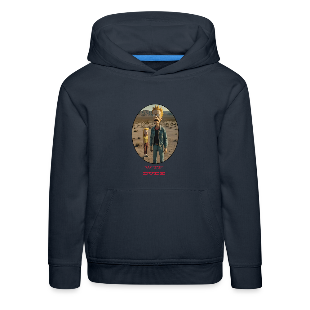 WTF DUDE!! - CHILDREN'S PREMIUM HOODIE - navy
