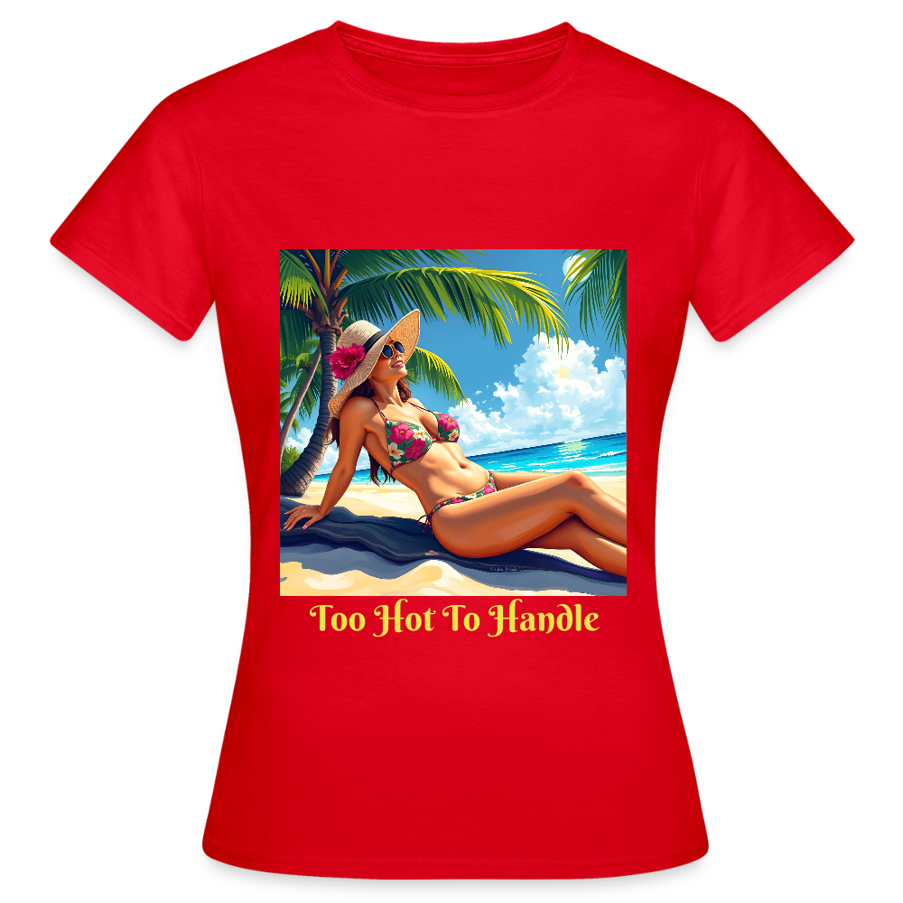 TOO HOT TO HANDLE - WOMEN'S CLASSIC T-SHIRT - red