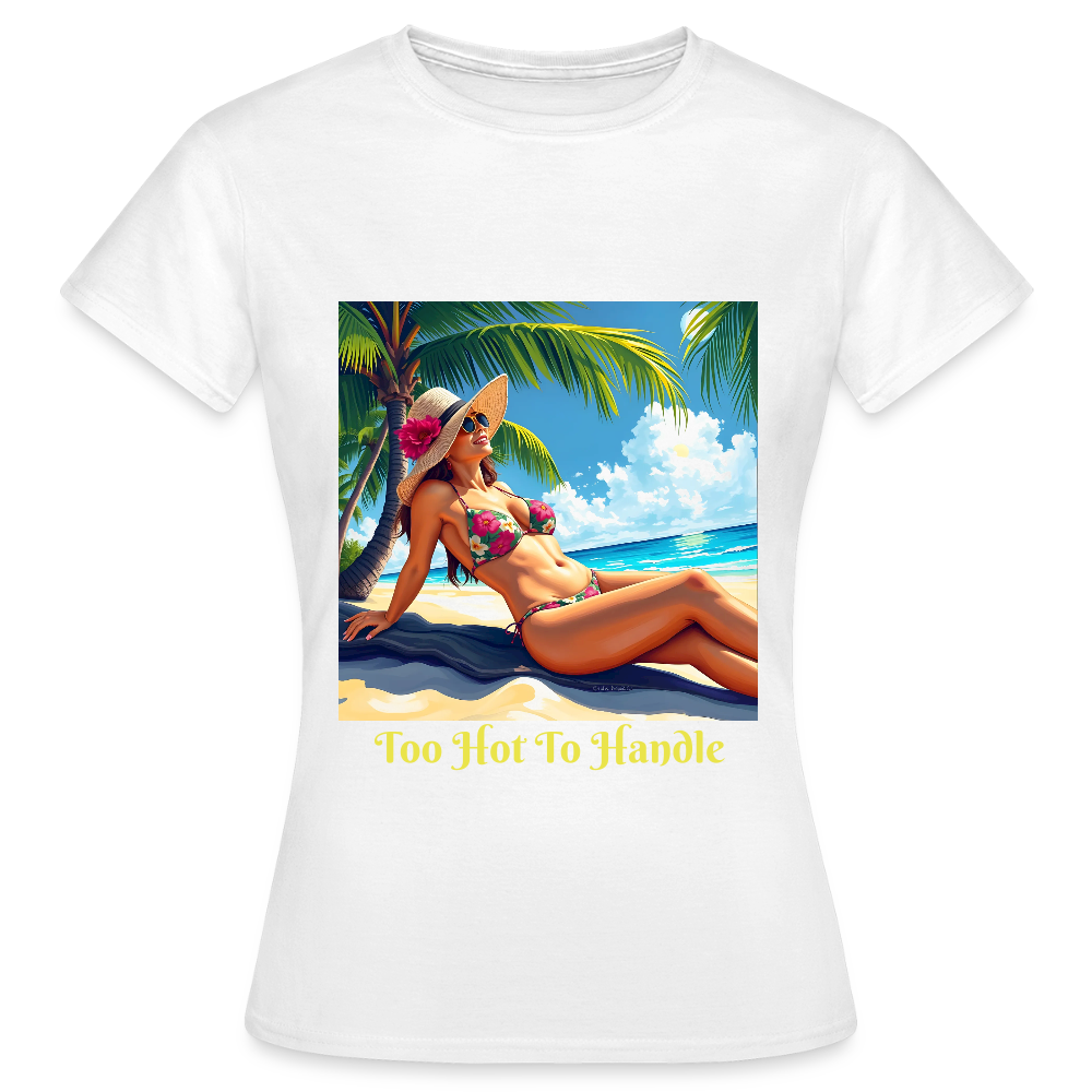 TOO HOT TO HANDLE - WOMEN'S CLASSIC T-SHIRT - white
